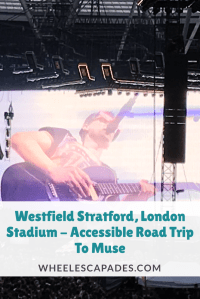 An image to pin. A close up of Matt Bellamy on stage playing guitar with the title text Westfield Stratford, London Stadium - Accessible Road Trip To Muse